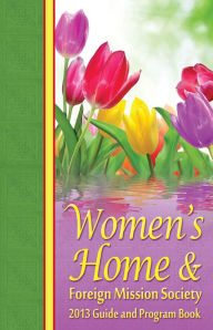Title: 2013 Women's Home & Foreign Mission Guide, Author: R.H. Boyd Publishing Corporation