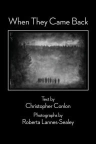 Title: When They Came Back, Author: Christopher Conlon