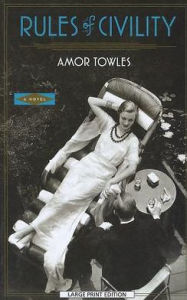 Title: Rules of Civility, Author: Amor Towles