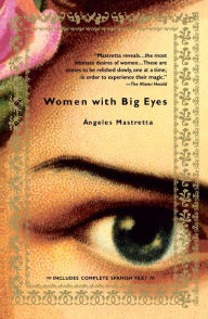 Title: Women with Big Eyes, Author: Angeles Mastretta