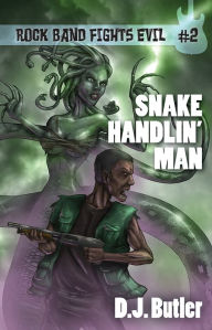 Title: Snake Handlin' Man, Author: DJ Butler