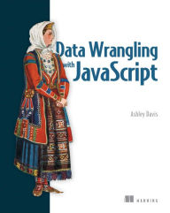 Title: Data Wrangling with JavaScript, Author: Ashley Davis