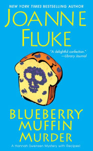 Blueberry Muffin Murder (Hannah Swensen Series #3)