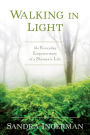 Walking in Light: The Everyday Empowerment of a Shamanic Life