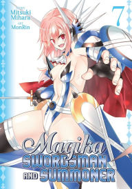 Title: Magika Swordsman and Summoner, Vol. 7, Author: Mitsuki Mihara