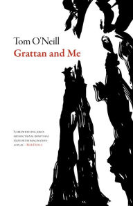 Title: Grattan and Me, Author: Tom O'Neill