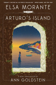 Title: Arturo's Island: A Novel, Author: Elsa Morante