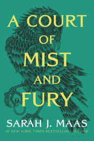 A Court of Mist and Fury (A Court of Thorns and Roses Series #2)