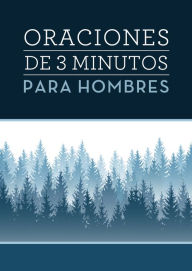 Title: Oraciones de 3 minutos para hombres, Author: Tracy M. Sumner