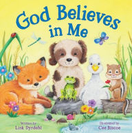 Title: God Believes in Me, Author: Link Dyrdahl