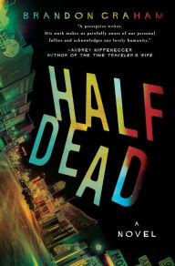 Title: Half Dead, Author: Brandon Graham