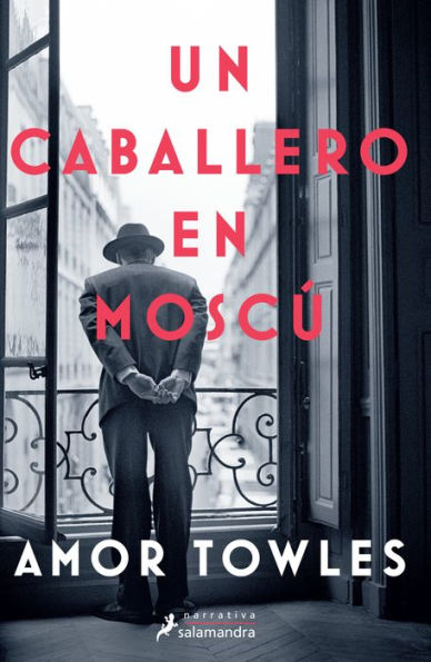 Un caballero en Moscú (A Gentleman in Moscow)