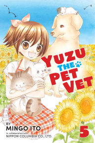 Title: Yuzu the Pet Vet, Volume 5, Author: Mingo Ito