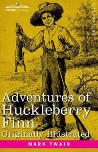 Title: Adventures of Huckleberry Finn: Tom Sawyer's Comrade, Author: Mark Twain