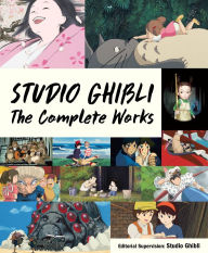 Title: Studio Ghibli: The Complete Works, Author: Studio Ghibli