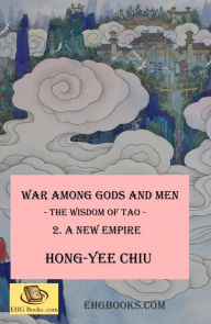 Title: War among Gods and Men - 2. A New Empire: ???????????(?????), Author: Hong-Yee Chiu