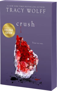 Title: Crush (B&N Exclusive Edition) (Crave Series #2), Author: Tracy Wolff