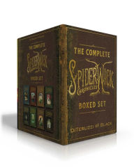 Title: The Complete Spiderwick Chronicles Boxed Set: The Field Guide; The Seeing Stone; Lucinda's Secret; The Ironwood Tree; The Wrath of Mulgarath; The Nixie's Song; A Giant Problem; The Wyrm King, Author: Tony DiTerlizzi