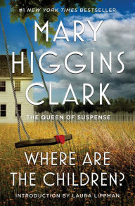 Title: Where Are the Children?, Author: Mary Higgins Clark