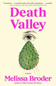 Title: Death Valley: A Novel, Author: Melissa Broder