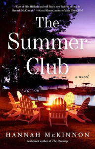 Title: The Summer Club: A Novel, Author: Hannah McKinnon