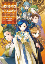 Title: Ascendance of a Bookworm: Part 5 Volume 6, Author: Miya Kazuki