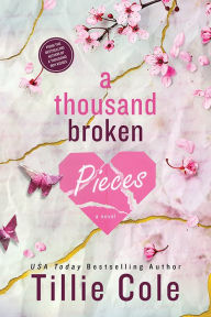 Title: A Thousand Broken Pieces, Author: Tillie Cole