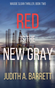 Title: Red is the New Gray, Author: Judith a Barrett