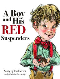 Title: A Boy and His Red Suspenders, Author: Paul Meier