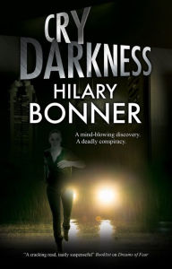 Title: Cry Darkness, Author: Hilary Bonner