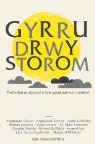 Title: Gyrru drwy Storom, Author: Alaw Griffiths