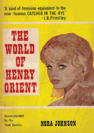 Title: The World of Henry Orient: A Novel, Author: Nora Johnson