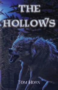 Title: The Hollows, Author: Tom Horn