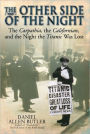 The Other Side of the Night: The Carpathia, the Californian and the Night the Titanic was Lost