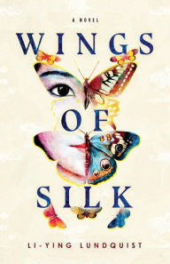 Title: Wings of Silk, Author: Lundquist