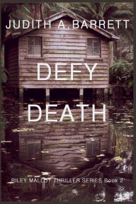 Title: Defy Death, Author: Judith a Barrett