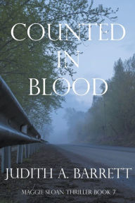 Title: Counted in Blood, Author: Judith a Barrett