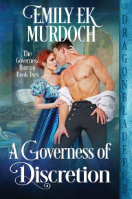 Title: A Governess of Discretion, Author: Emily E K Murdoch