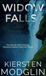 Title: Widow Falls, Author: Kiersten Modglin