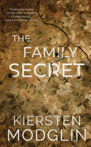 Title: The Family Secret, Author: Kiersten Modglin