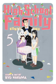 Title: High School Family: Kokosei Kazoku, Vol. 5: Our Bond, Author: Ryo Nakama