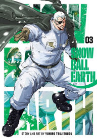 Title: Snowball Earth, Vol. 3, Author: Yuhiro Tsujitsugu