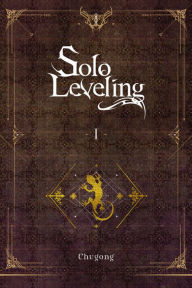 Title: Solo Leveling, Vol. 1 (novel), Author: Chugong