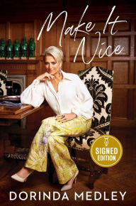 Title: Make It Nice (Signed Book), Author: Dorinda Medley