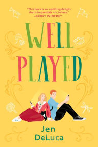 Title: Well Played, Author: Jen DeLuca