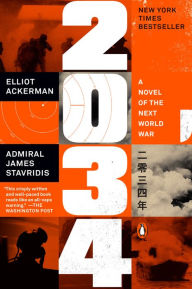 Title: 2034: A Novel of the Next World War, Author: Elliot Ackerman