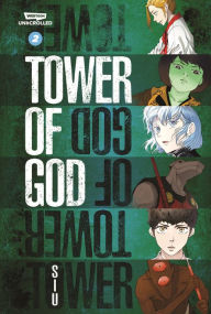 Title: Tower of God Volume Two: A WEBTOON Unscrolled Graphic Novel, Author: S.I.U.