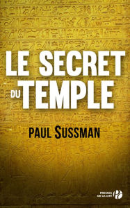 Title: Le secret du Temple, Author: Paul Sussman