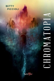 Title: Chromatopia, Author: Betty Piccioli