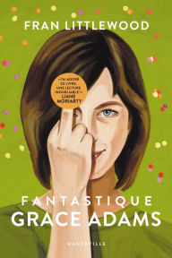 Title: Fantastique Grace Adams, Author: Fran Littlewood